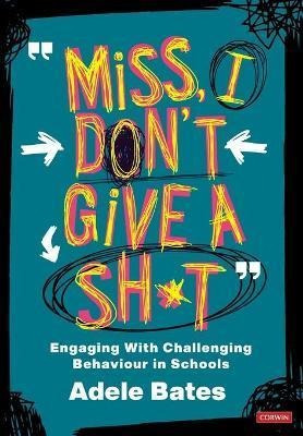 Libro  Miss, I Don't Give A Sh*t  : Engaging With Challen...