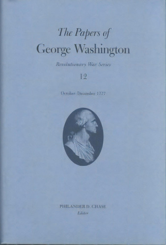 The Papers Of George Washington V.12; Revolutionary War Ser, De George Washington. Editorial University Of Virginia Press En Inglés