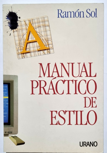 Manual Práctico De Estilo (industria Del Libro) Ramón Sol