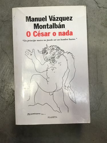 O César O Nada . Manuel Vázquez Montalbán