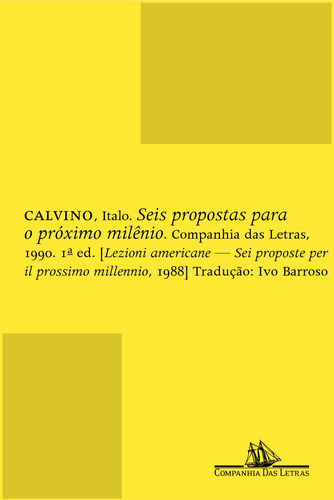 Seis propostas para o próximo milênio, de Calvino, Italo. Editora Schwarcz SA, capa mole em português, 1990