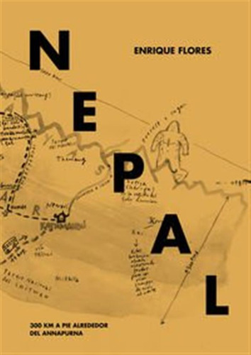 Nepal: 300 Km A Pie Alrededor Del Annapurna (ilustrados)