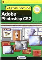 Comprar Libro El Gran Libro De Adobe Photoshop Cs2 De Mediactive