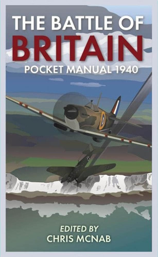 Libro: Libro The Battle Of Britain Pocket Manual 1940-inglés