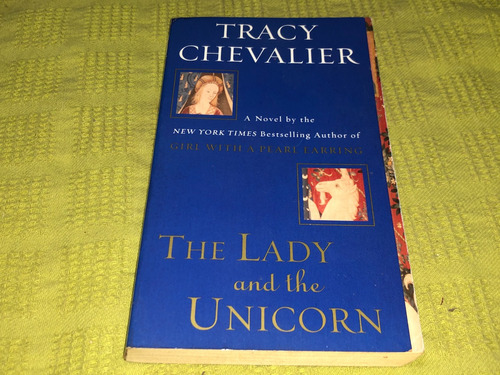The Lady And The Unicorn - Tracy Chevalier - Plume Book