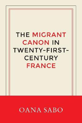 Libro The Migrant Canon In Twenty-first-century France - ...