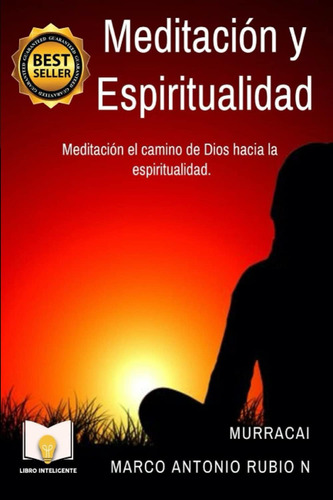 Libro: Meditación Y Espiritualidad: El Camino De Dios Hacía