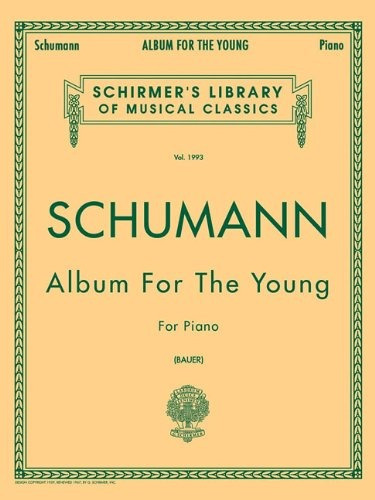 Book : Schumann Album For The Young, Op. 68 Piano Solo...