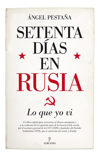 Setenta Dãâas En Rusia. Lo Que Yo Vi, De Pestaña Núñez, Ángel. Editorial Almuzara, Tapa Blanda En Español