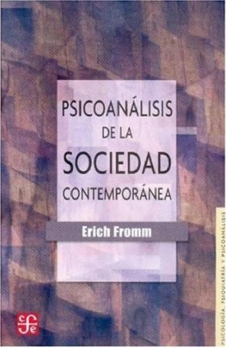 Libro - Psicoanalisis De La Sociedad Contemporanea (psicolo