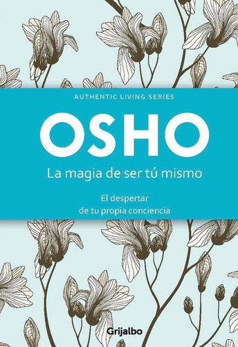 Magia De Ser Tu Mismo, La - Osho - Bolsillo