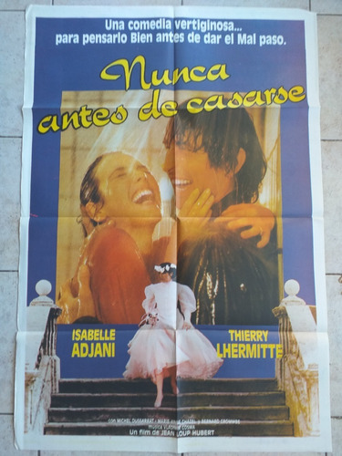 Antiguo Afiche Cine - Nunca Antes De Casarse *