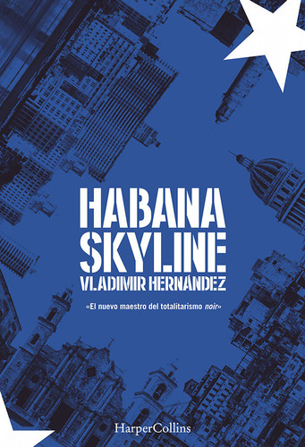 Libro Habana Skyline - Hernã¡ndez, Vladimir