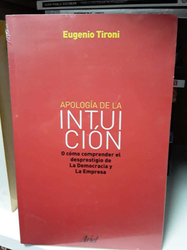 Libro Apología De La Intuición - Eugenio Tironi