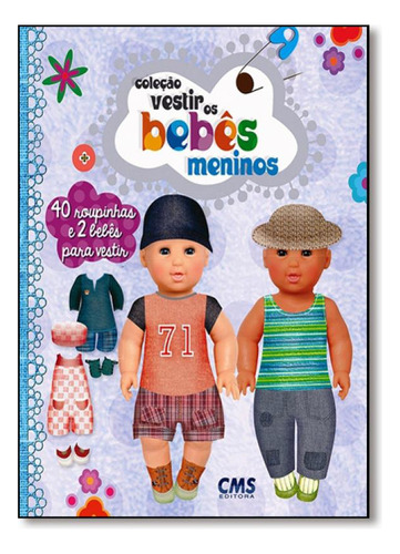 Meninos - Coleção Vestir Os Bebês, De Edgane. Editorial Cms, Tapa Mole En Português