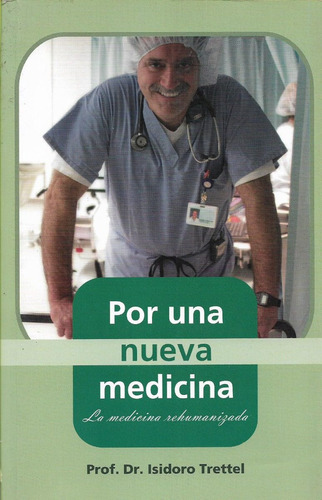 Por Un Nueva Medicina Isidoro Trettel (b) 