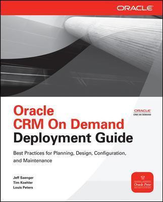 Libro Oracle Crm On Demand Deployment Guide - Jeff Saenger
