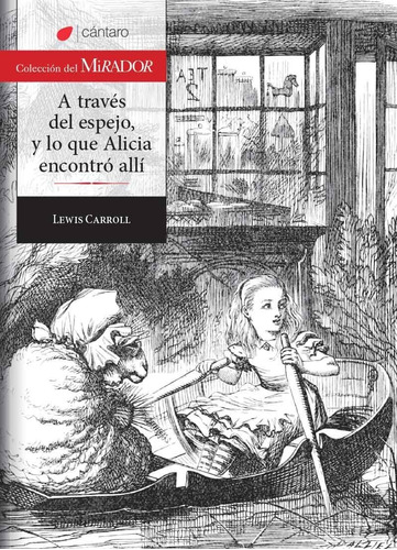 A Traves Del Espejo Y Lo Que Alicia Encontro Alli - Del Mira