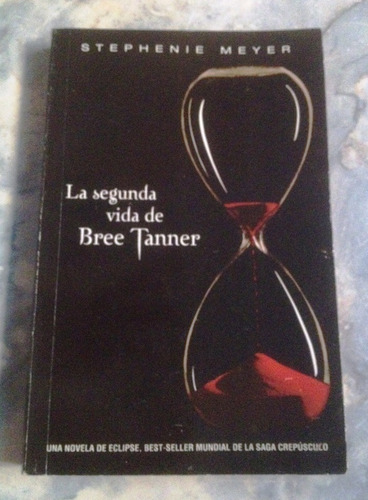 La Segunda Vida De Bree Tanner, Stephenie Meyer 