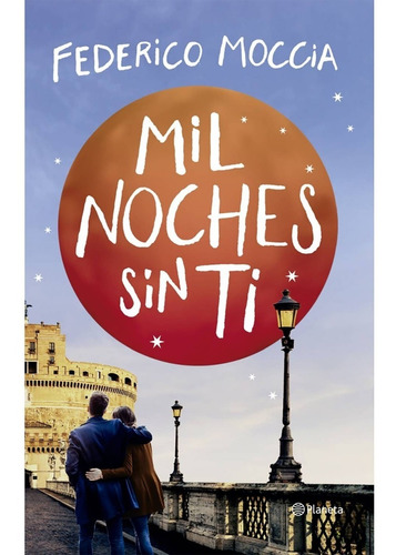 Libro Mil Noches Sin Ti - Federico Moccia 