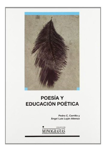 Libro Poesia Y Educacion Poetica  De Cerrillo Pedro