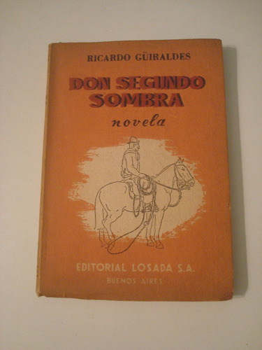 Don Segundo Sombra - Ricardo Guiraldes - Editorial Losada