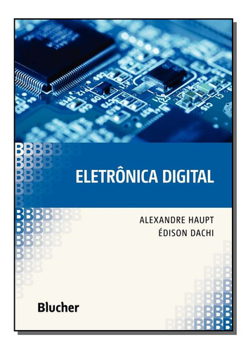 Libro Eletronica Digital Blucher De Haupt Alexandre Dachi E