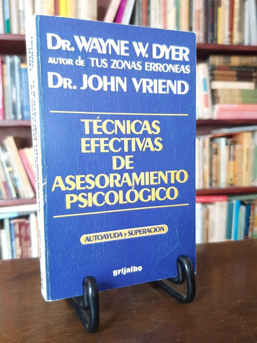 Dr. Wayne Dyer Tecnicas De Asesoramiento Psicológico 