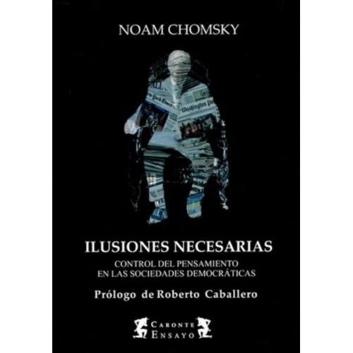 Ilusiones Necesarias Noam Chomsky