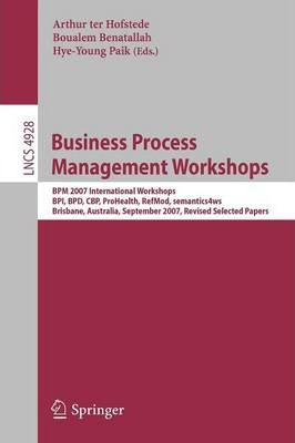 Libro Business Process Management Workshops : Bpm 2007 In...