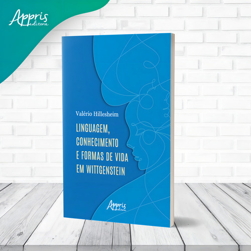 Linguagem, Conhecimento e Formas de Vida em Wittgenstein, de Hillesheim, Valério. Editorial Appris Editora e Livraria Eireli - ME, capa mole em português, 2022