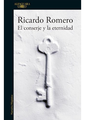 Libro Conserje Y La Eternidad (rustica) De Romero Ricardo