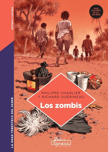 Los Zombis, De Charlier, Philippe. Editorial La Gran Tebeoteca Del Saber, Tapa Dura En Español