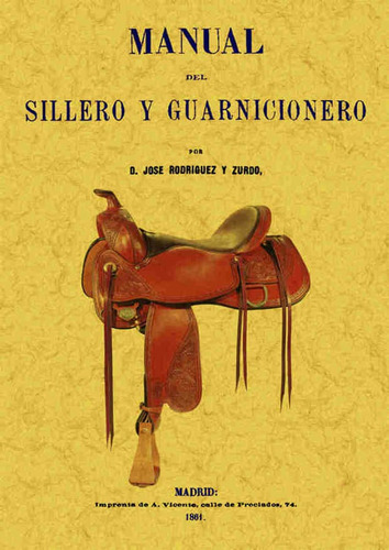 Manual Del Sillero Y Guarnicionero, De Jose Rodriguez Y Zurdo. Editorial Ediciones Gaviota, Tapa Blanda, Edición 2014 En Español