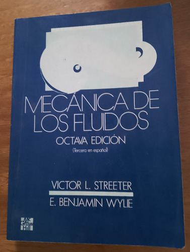 Mecánica De Los Fluidos V. L. Streeter, B. Wylie 