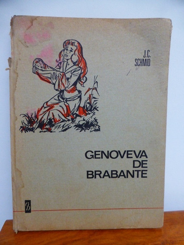 Genoveva De Brabante - J. C. Scmid - Bruguera - 1968