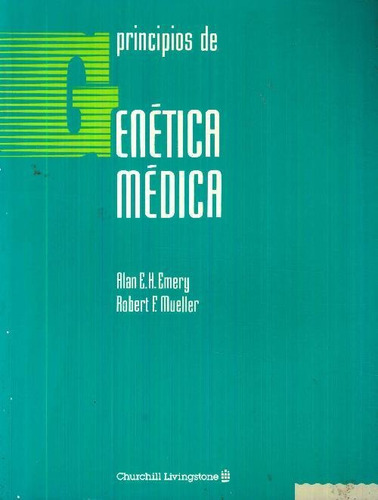 Libro Principios De Genetica Medica De A.e.h. Emery, R.f. Mu