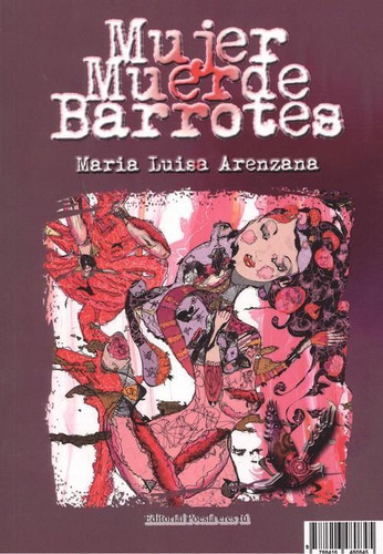 Libro: Matetica/mujer Muerde Barrotes. Magart;arenzana, Mar¡