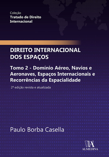 Livro Direito Internacional Dos Espaços: Tomo 2  Domínio...