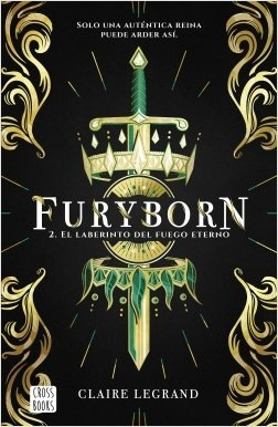 Furyborn 2. El Laberinto Del Fuego Eterno - Claire Legrand