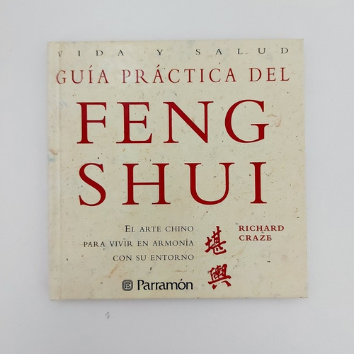 Guía Práctica Del Feng Shui - Richard Craze (d)