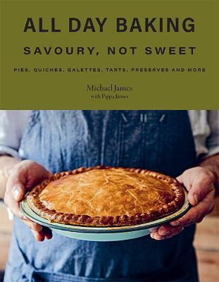 Libro All Day Baking : Savoury, Not Sweet - Michael James