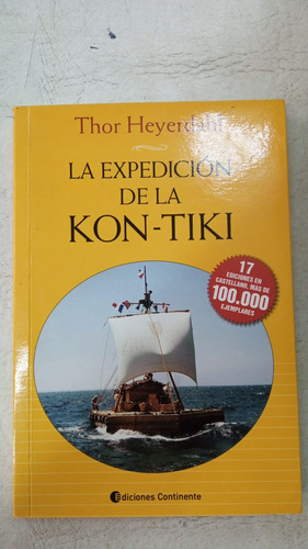 La Expedicion De La Kon Tiki - Thor Heyerdahl - Continente