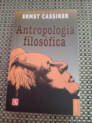 Antropología Filosófica Ernst Cassirer(como Nuevo)