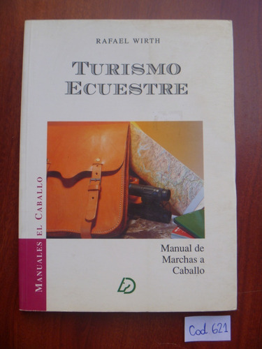 Rafael Wirth / Turismo Ecuestre (Usado)