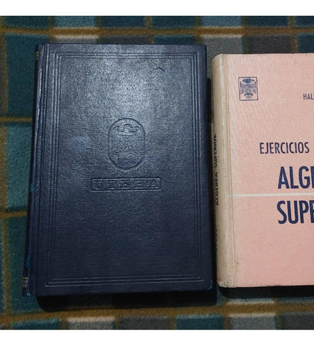 Libro Álgebra Superior Teoría Y Ejercicios Hall Knight