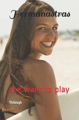 Libro: Hermanastras: She Want To Play (edición En Español)