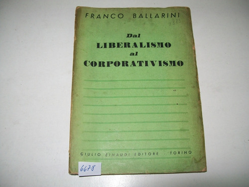Dal Liberalismo Al Corporativismo · Franco Ballarini