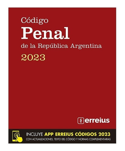 Código Penal De La Repíblica Argentina 2023