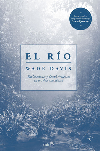 El Río/ Wade Davis